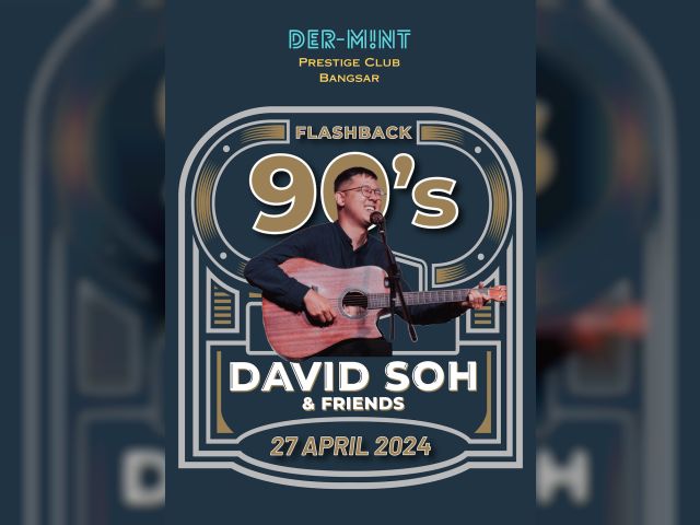 David Soh and friends : Flashback 90'S Bash